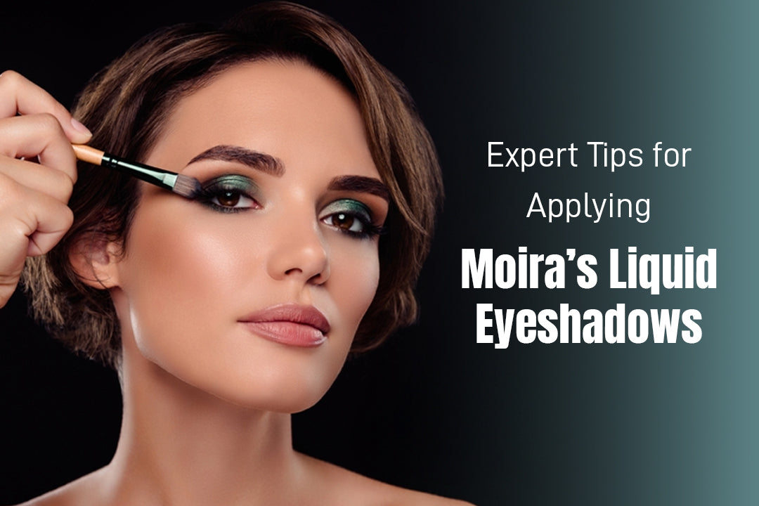 Expert Tips for Applying Moira’s Liquid Eyeshadows
