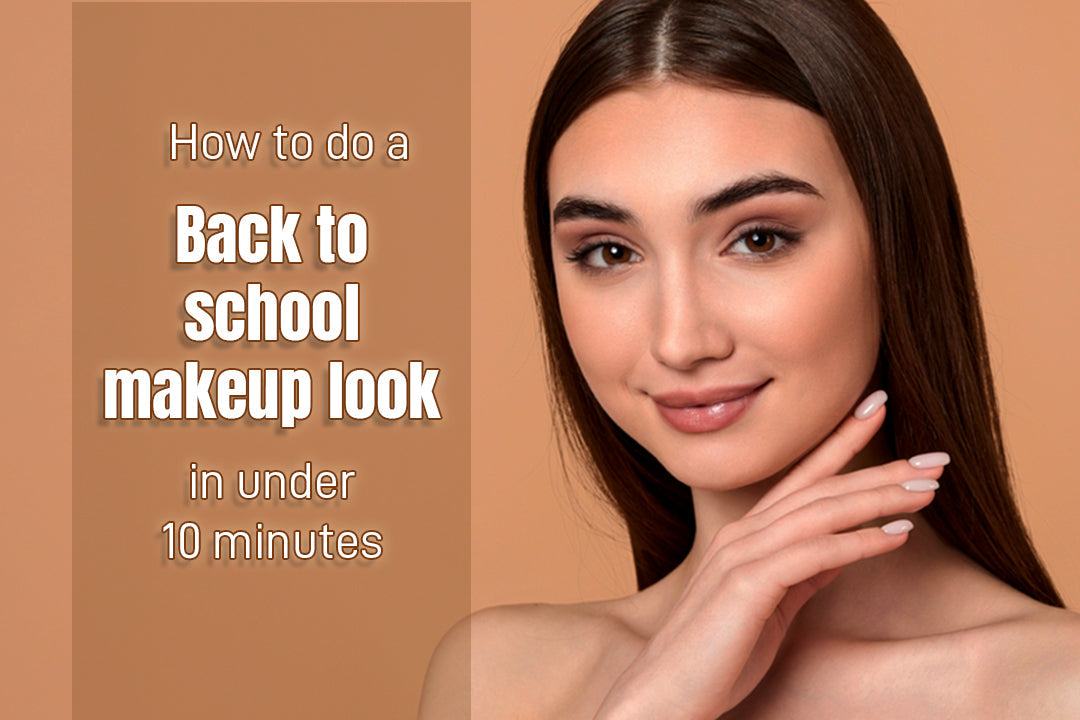 How to do a back to school makeup look in under 10 minutes?