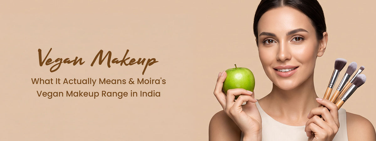 Moira Beauty: Best Vegan Makeup Brand in India