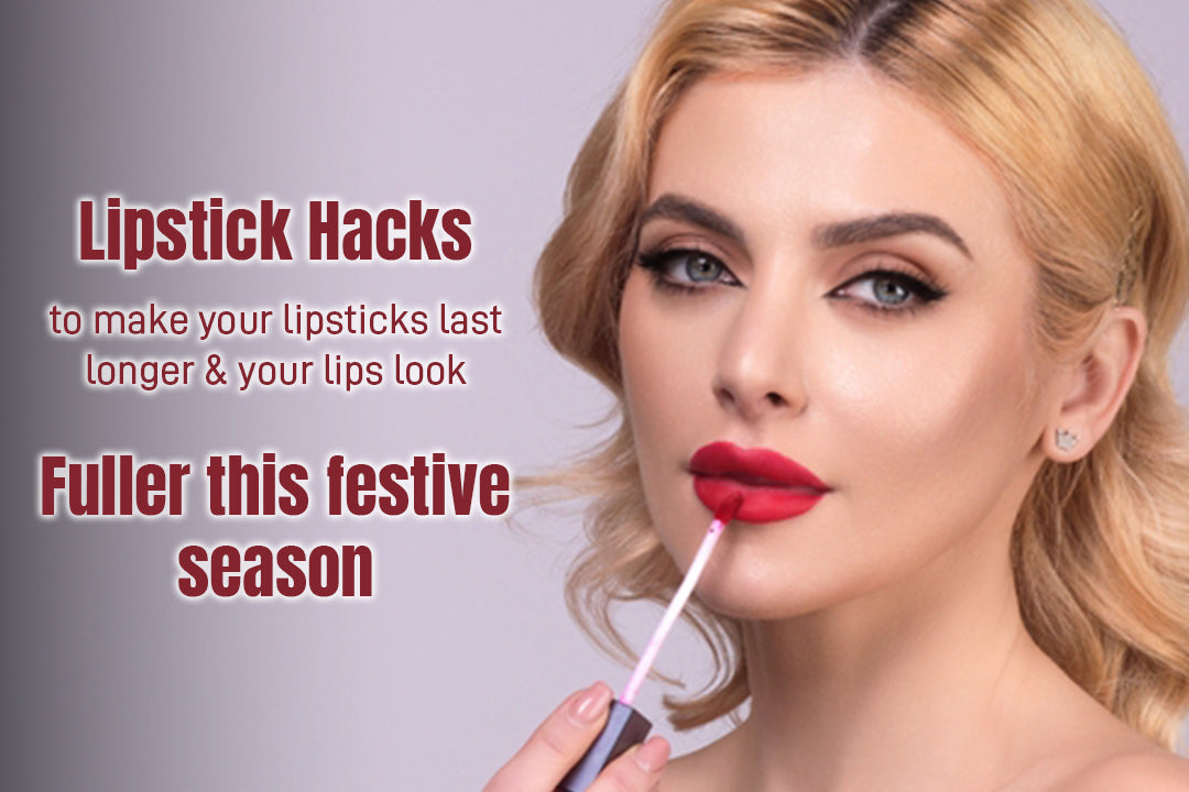 Lipstick Hacks to Make Your Lipstick Last Longer & Your Lips Look Fuller This Festive Season