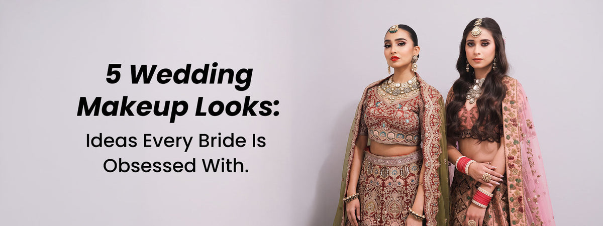 Wedding Makeup Looks